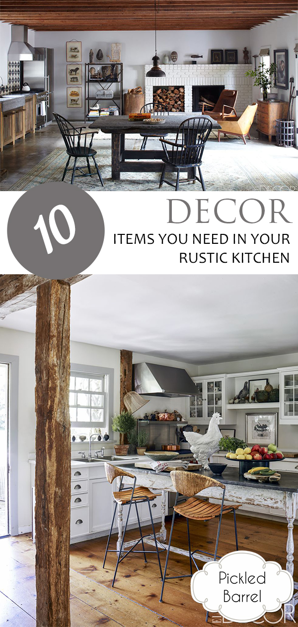 10 Decor Items You Need in Your Rustic Kitchen – Pickled Barrel