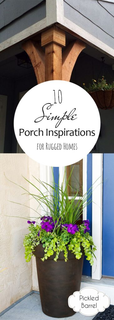 10 Simple Porch Inspirations For Rugged Homes – Pickled Barrel