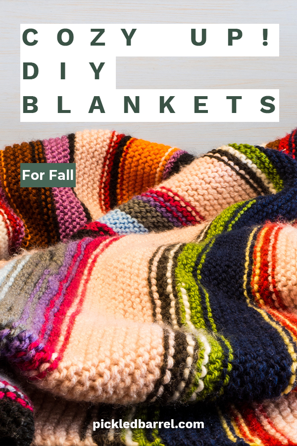 Cozy Up! DIY Blankets for Fall Pickled Barrel