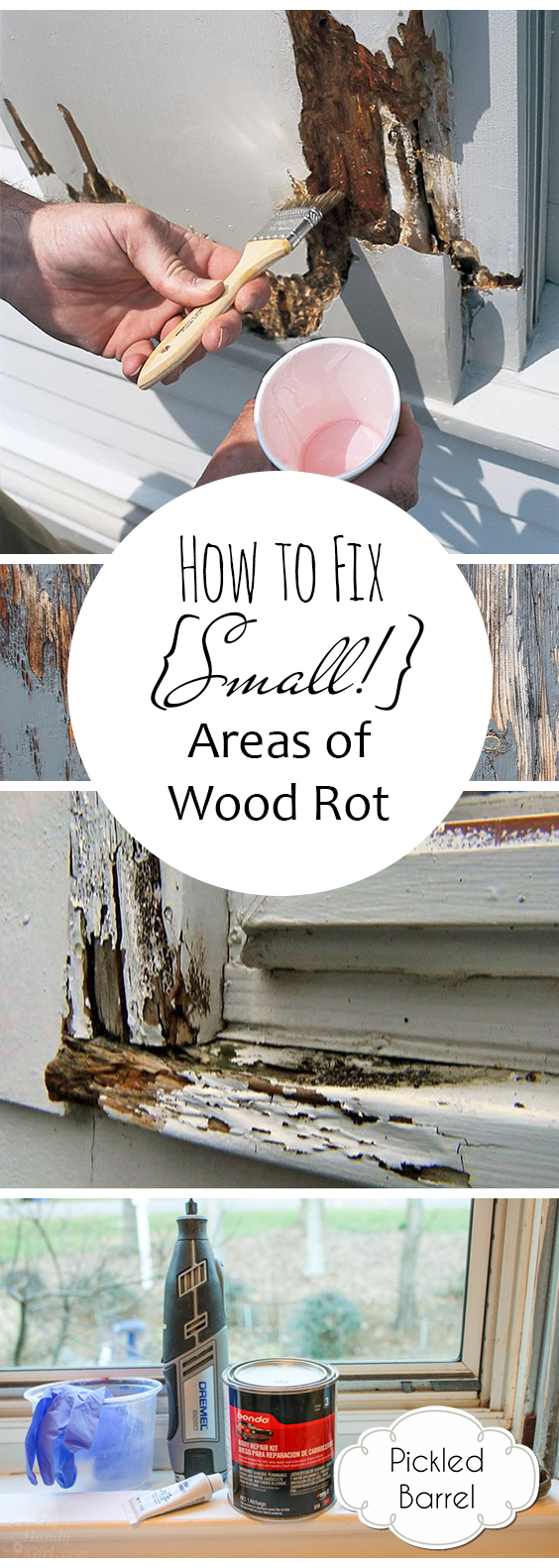 How to Fix {Small!} Areas of Wood Rot Pickled Barrel