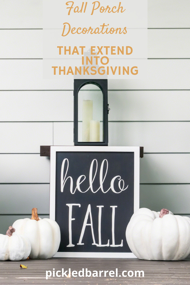 Creating a fall porch that also works for Thanksgiving is easy with these ideas from pickledbarrel.com Keep reading to learn how to extend your porch decorations. Subscribe to the blog for holiday and rustic living ideas. #pickledbarrelblog #porchdecorations #Fall #thanksgiving